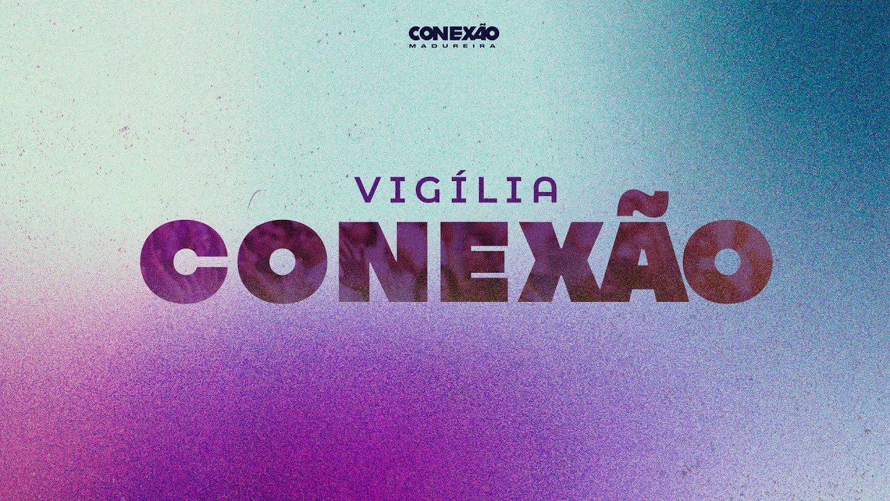 VIGÍLIA CONEXÃO -  Conexão online // 06.03.2026 // AD Madureira Jacareí