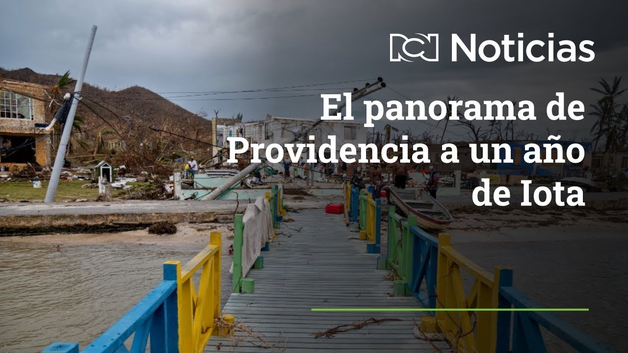 Así va la reconstrucción de Providencia a un año del huracán Iota