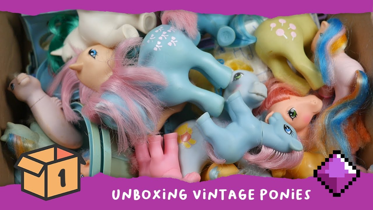 Unboxing a Vintage My Little Pony Haul - Ep 01