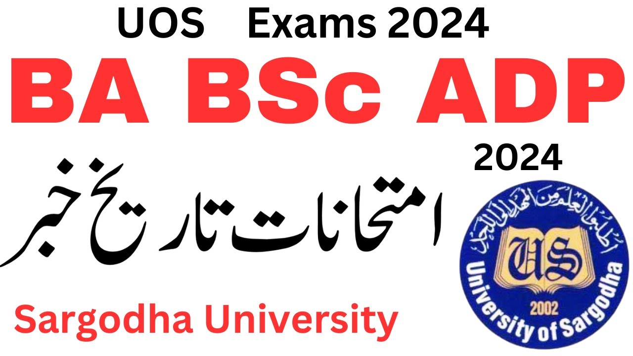 BA BSc Exams 2024 Sargodha University | ADP Exams 2024 UOS | ADA ADS ADC Exams 2024 UOS