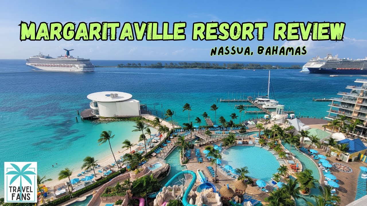 Full Review: Margaritaville Beach Resort Nassau, Bahamas