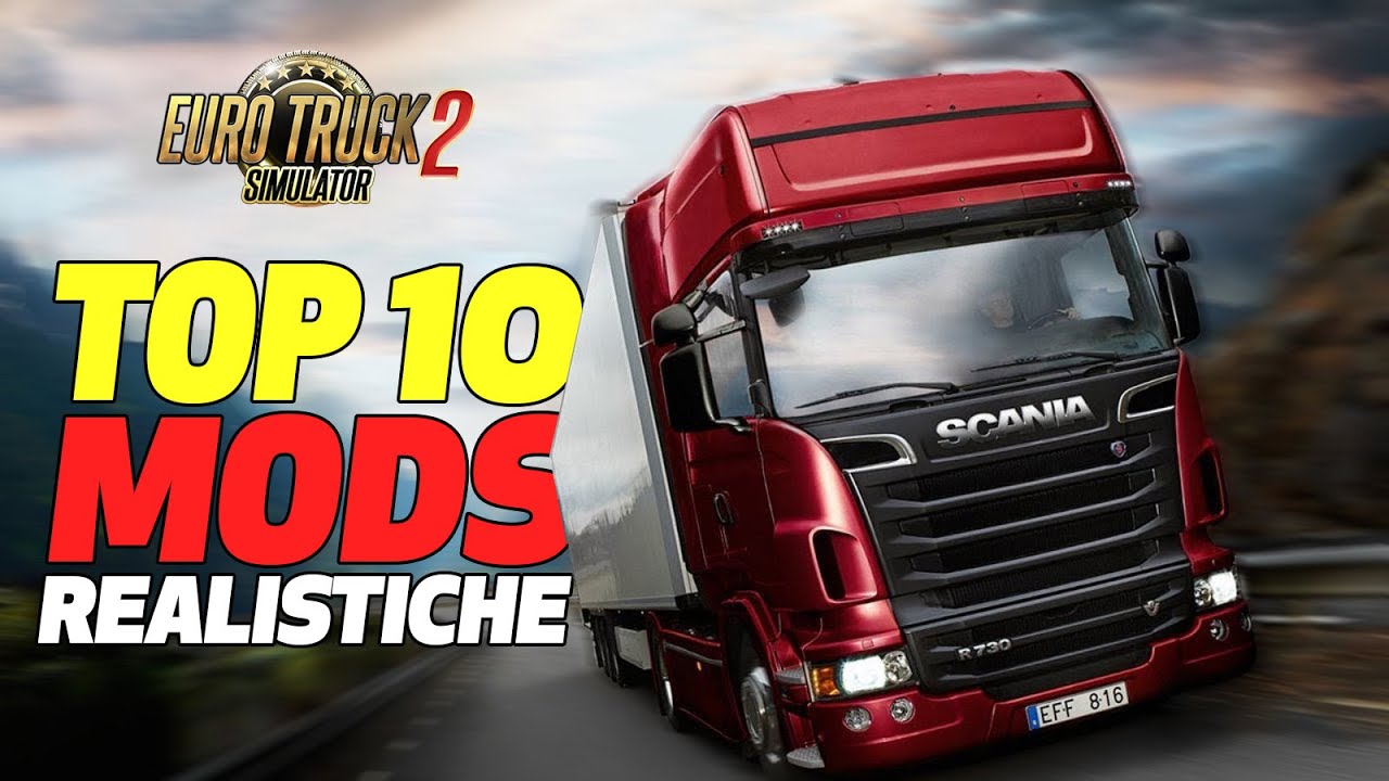 TOP 10 MOD GRAFICHE E REALISITCHE PER ETS2!