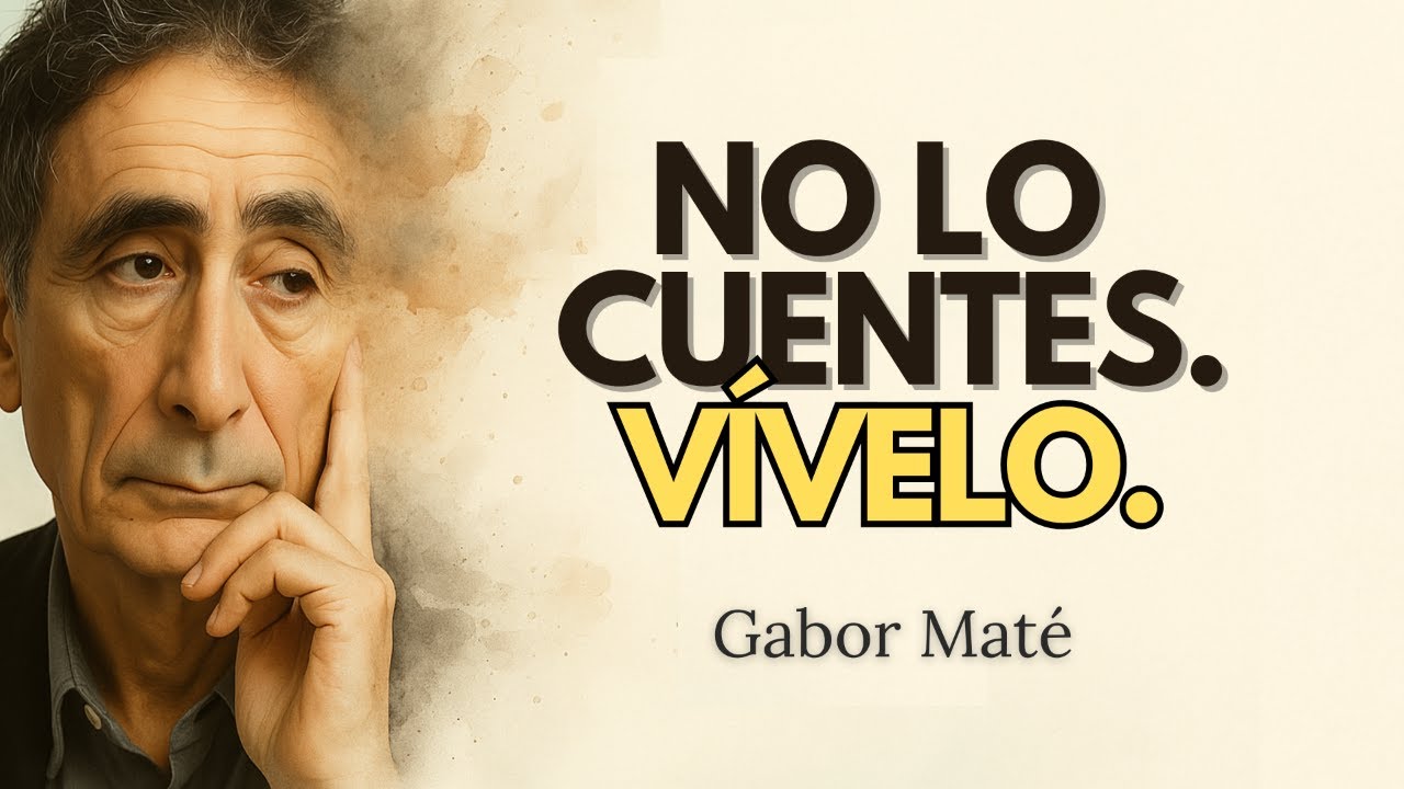 5 cosas que una persona DESPIERTA nunca debe revelar a otros - Gabor Maté
