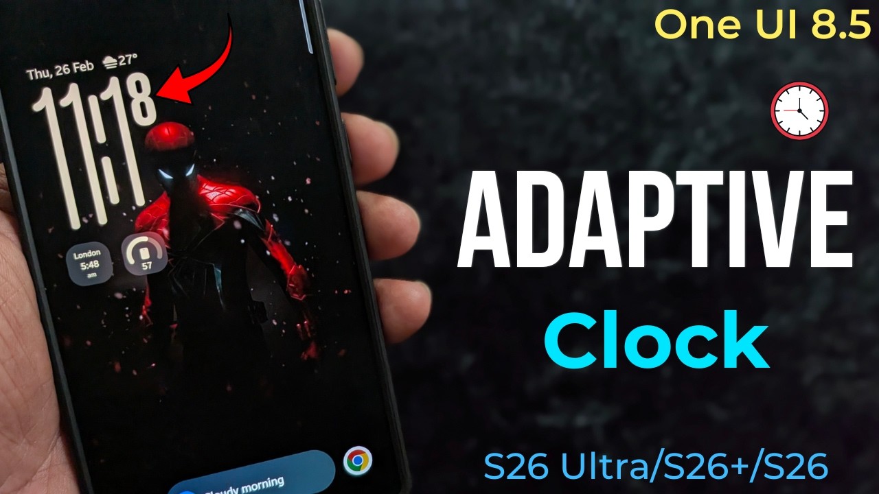 Samsung Galaxy S26 Ultra/S26 Plus/S26: Adaptive Clock Style on Lock Screen (One UI 8.5)