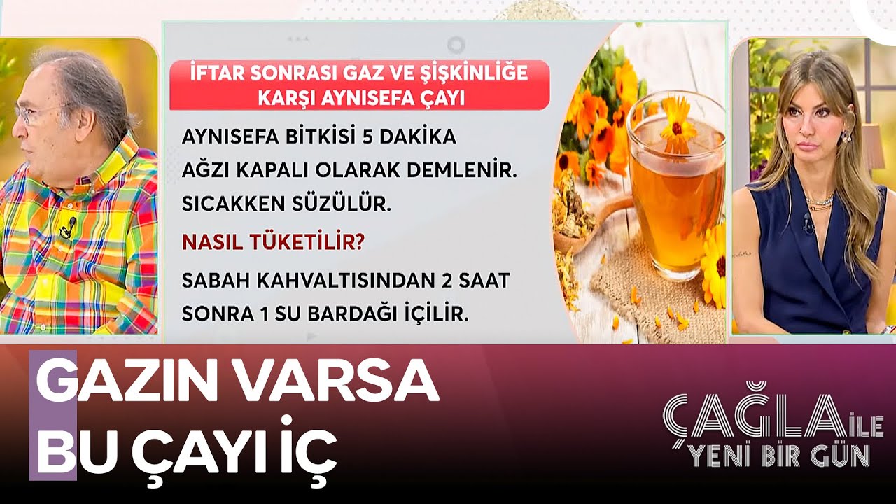 Gaz ve Şişkinliğe Karşı Aynısefa Çayı Tarifi - Çağla ile Yeni Bir Gün 1399. Bölüm