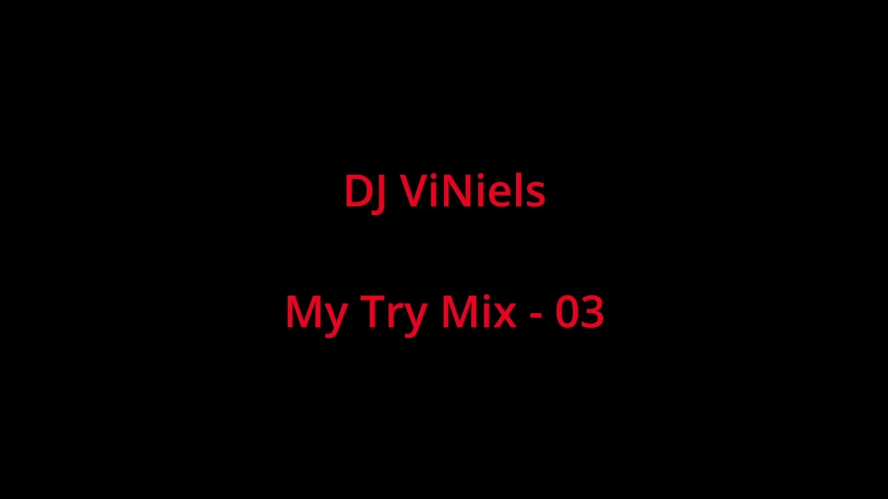 My Try Mix - 03
