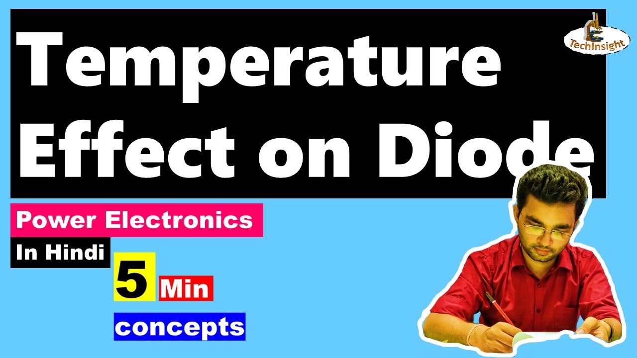 Effect of Temperature on Diode | Power Electronics | 5 Minute Concept