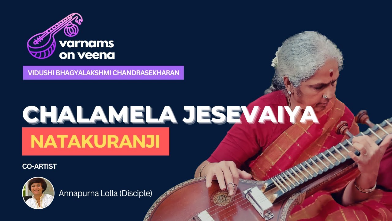 Varnam #51 - Chalamela Jesevaiya | Natakuranji Adi Tala Varnam