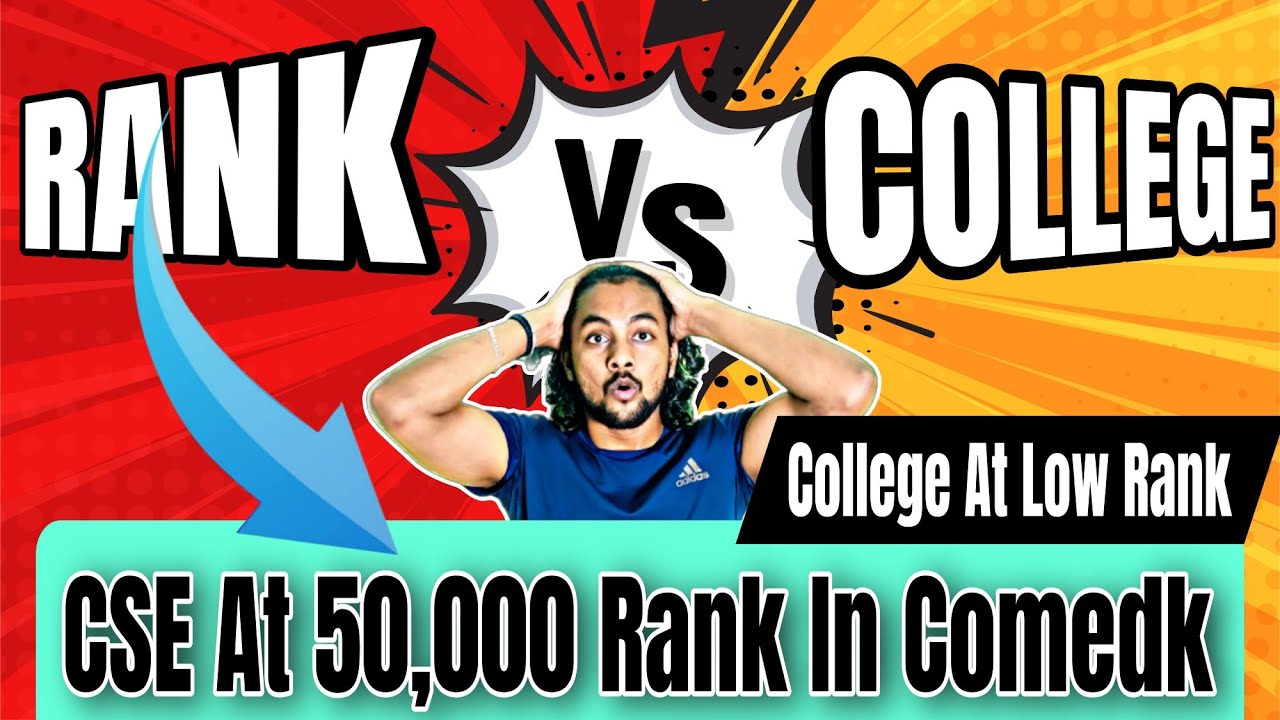 🤯CSE At 50,000 Rank In Comedk |Rank Vs College In Comedk 2023|Top 10 CSE Cutoff For Comedk College