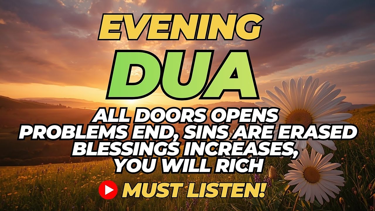 Daily Powerful Dua 🤲 Fulfill Your Wishes Fast, Open Doors of Rizq & Abundant Blessings