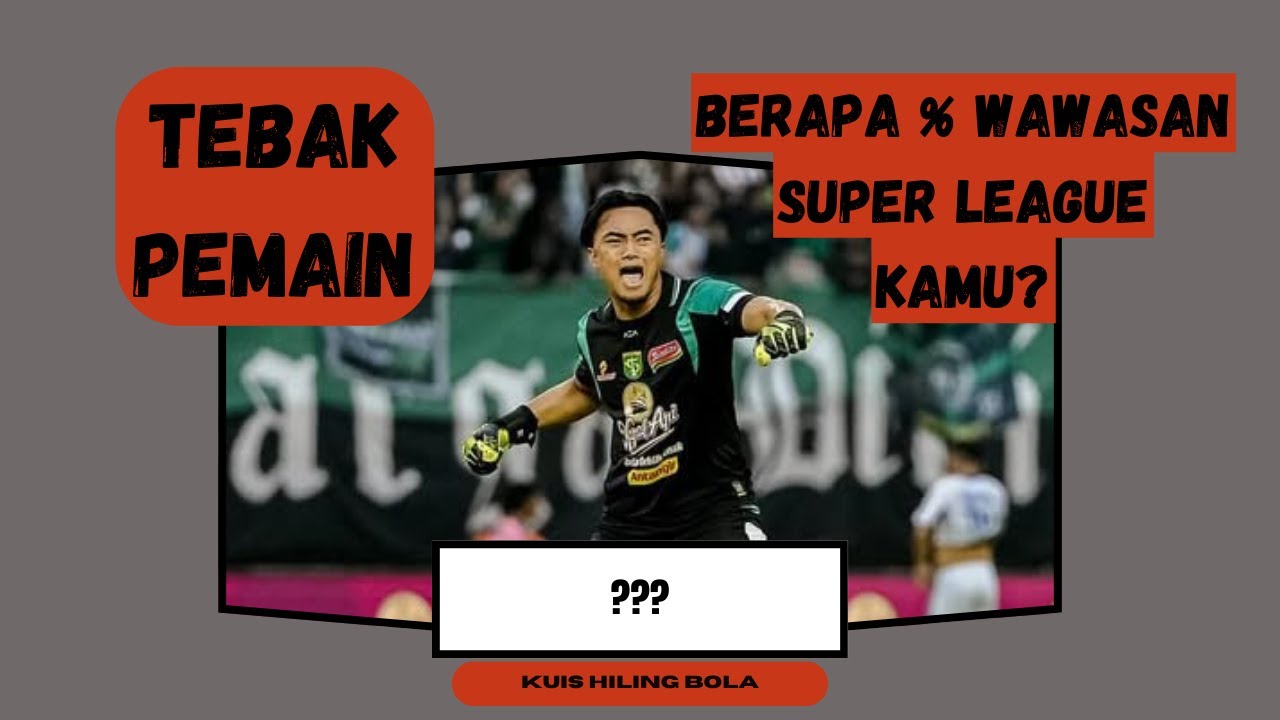 KUIS SEPAKBOLA INDONESIA | TEBAK PEMAIN SUPER LEAGUE 2025/2026 | EPS 12