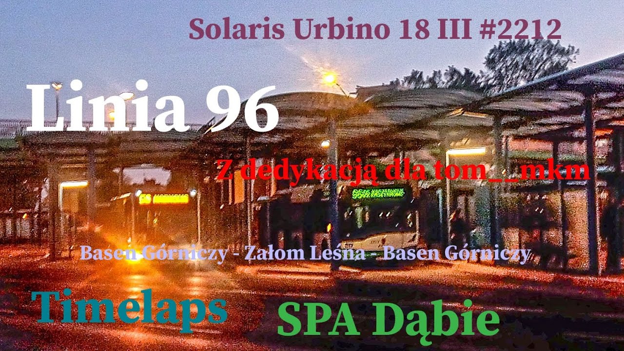 [TIMELAPS] Linia 96 Szczecin Basen Górniczy - Załom Leśna - Basen Górniczy Solaris Urbino 18 #2212