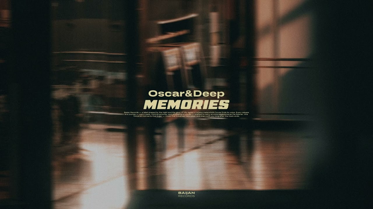 Oscar & Deep - Memories
