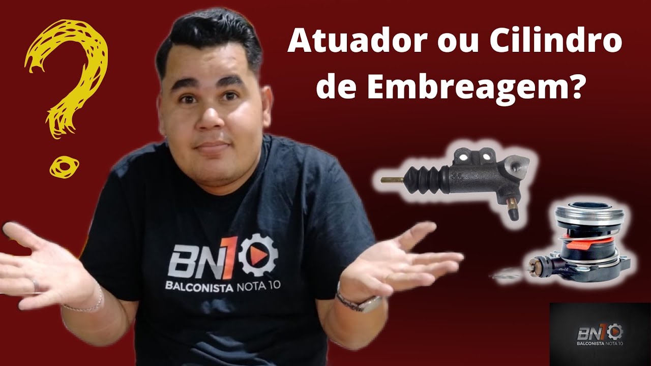 Atuador ou Cilindro de Embreagem? Qual a diferença???