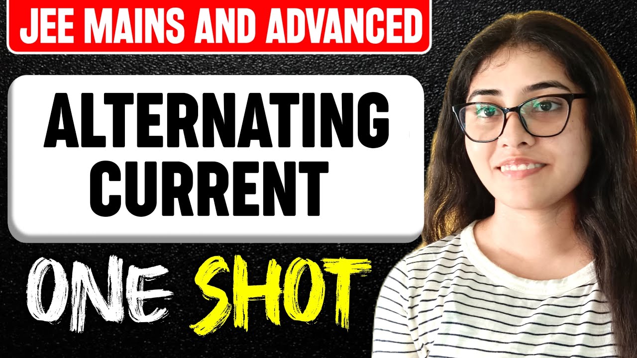 Alternating Current Class 12 Physics | JEE 2026 | Tricks & PYQs || Titir Ma'am