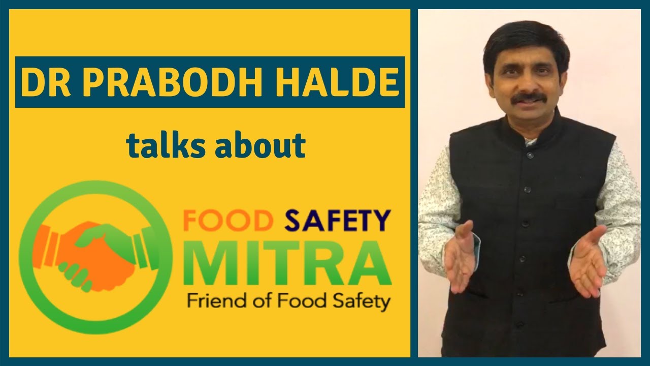 Dr Prabodh Halde talks about Food Safety Mitra | FSSAI
