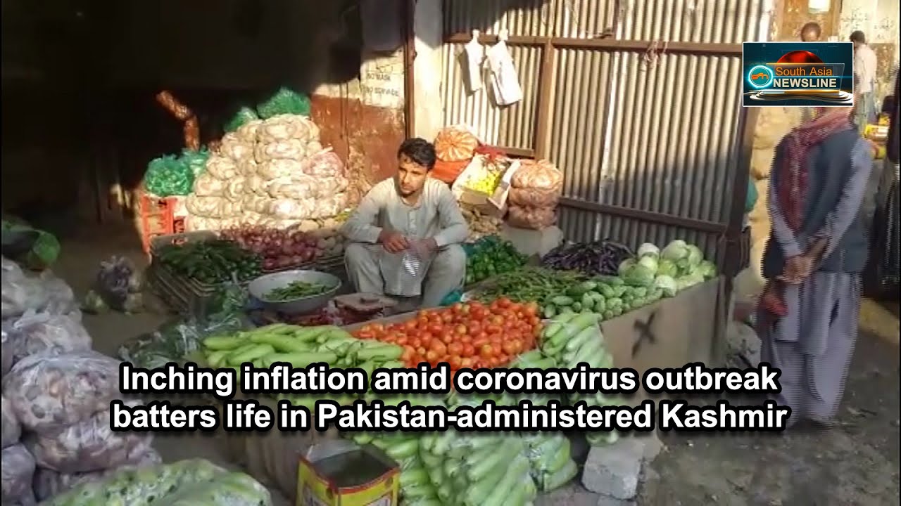 Inching inflation amid coronavirus outbreak batters life in Pakistan-administered Kashmir