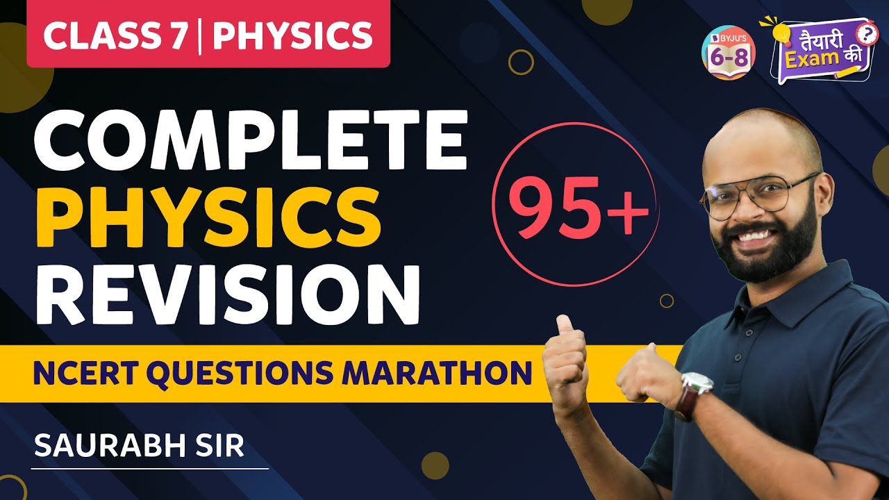 Complete PHYSICS Revision Class 7 | NCERT Questions Marathon 🎯 तैयारी Exam की | BYJU'S