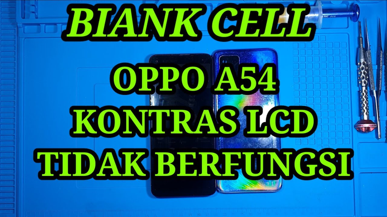 Oppo a54 kontras lcd tidak berfungsi (mati lampu)