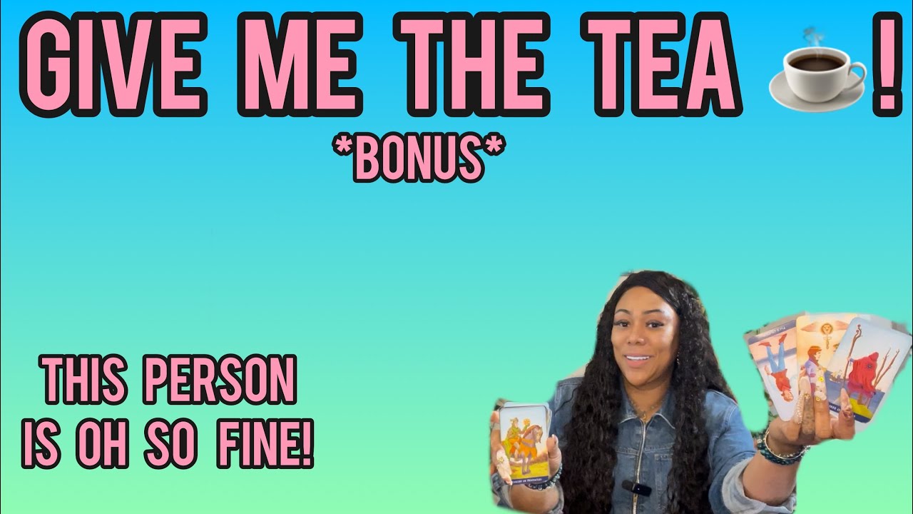 GIVE ME THE TEA ☕️!: SOMEONE THAT IS FREAKIN GORGEOUS WANTS YOU SUPER BAD! THEYRE TOTALLY YOUR TYPE!