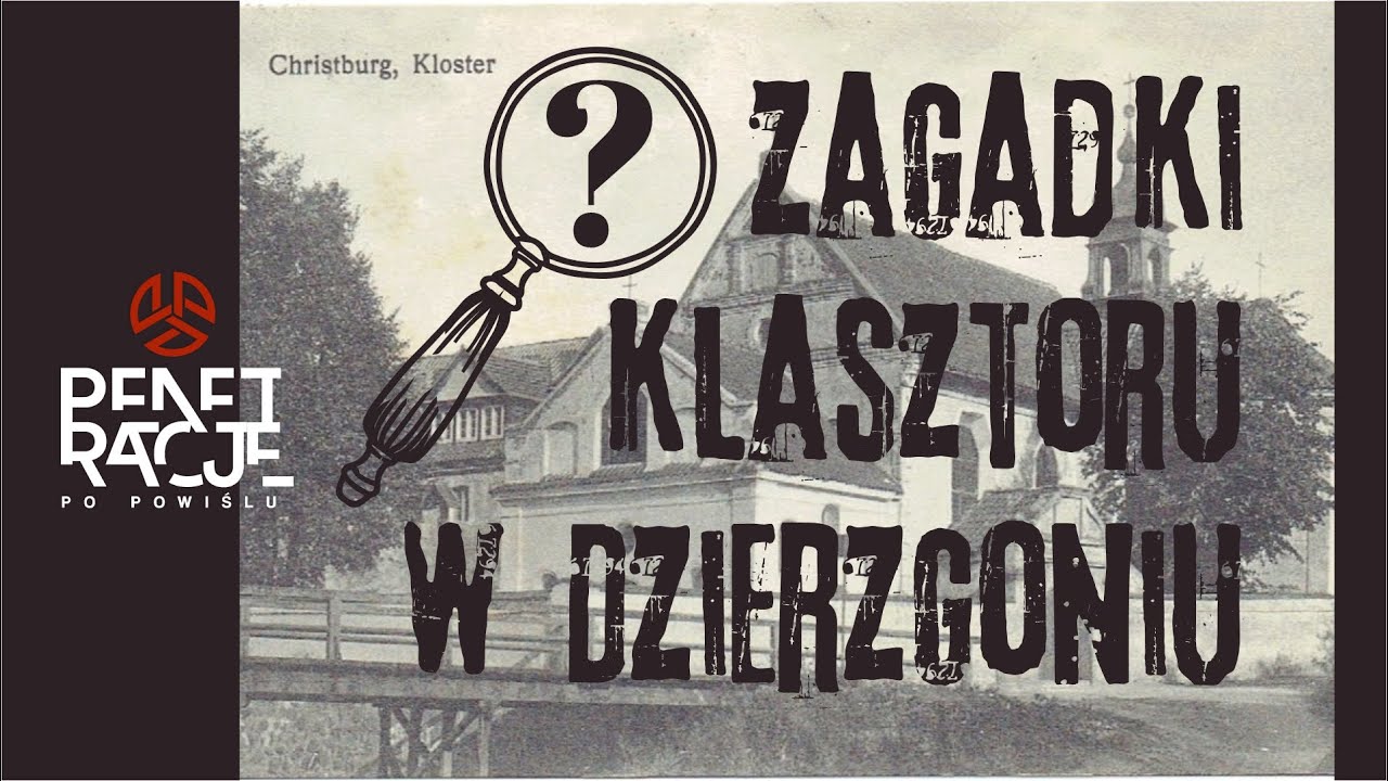 S01E09 Zagadki klasztoru w Dzierzgoniu