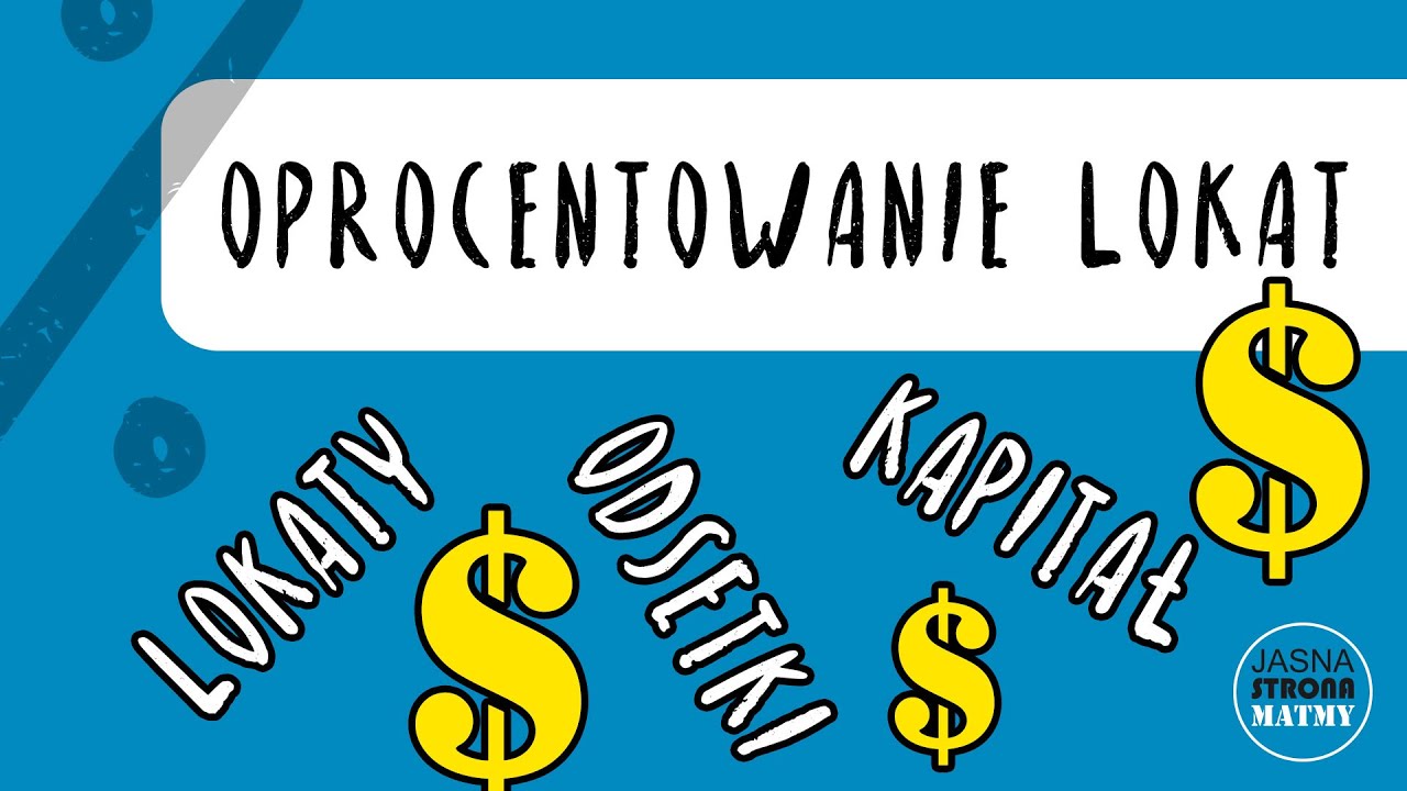 Oprocentowanie Lokat - lokaty, odsetki, kapitał ⁉️ ✍(◔◡◔)