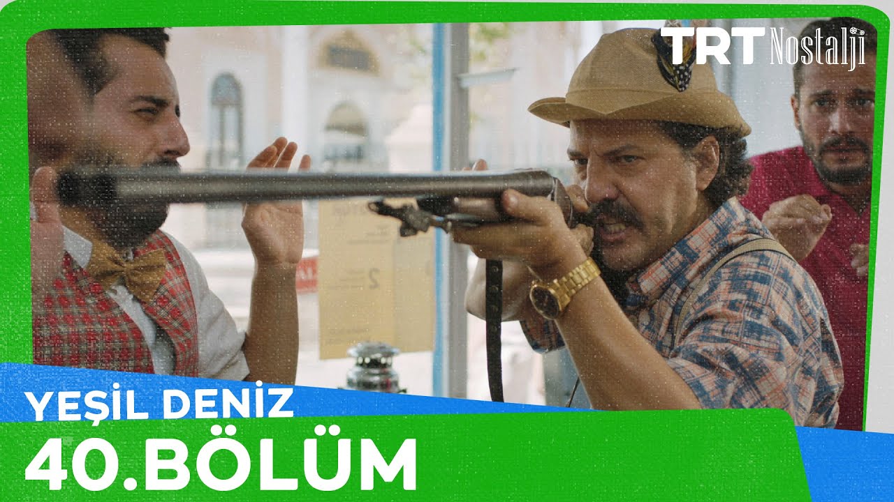 Yeşil Deniz 40.Bölüm