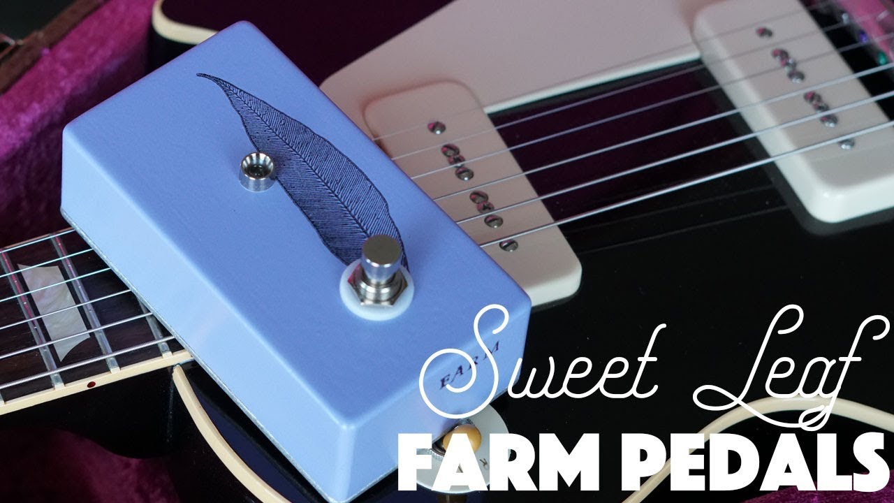 Farm Pedals Sweet Leaf Fuzz Demo w/ Les Paul