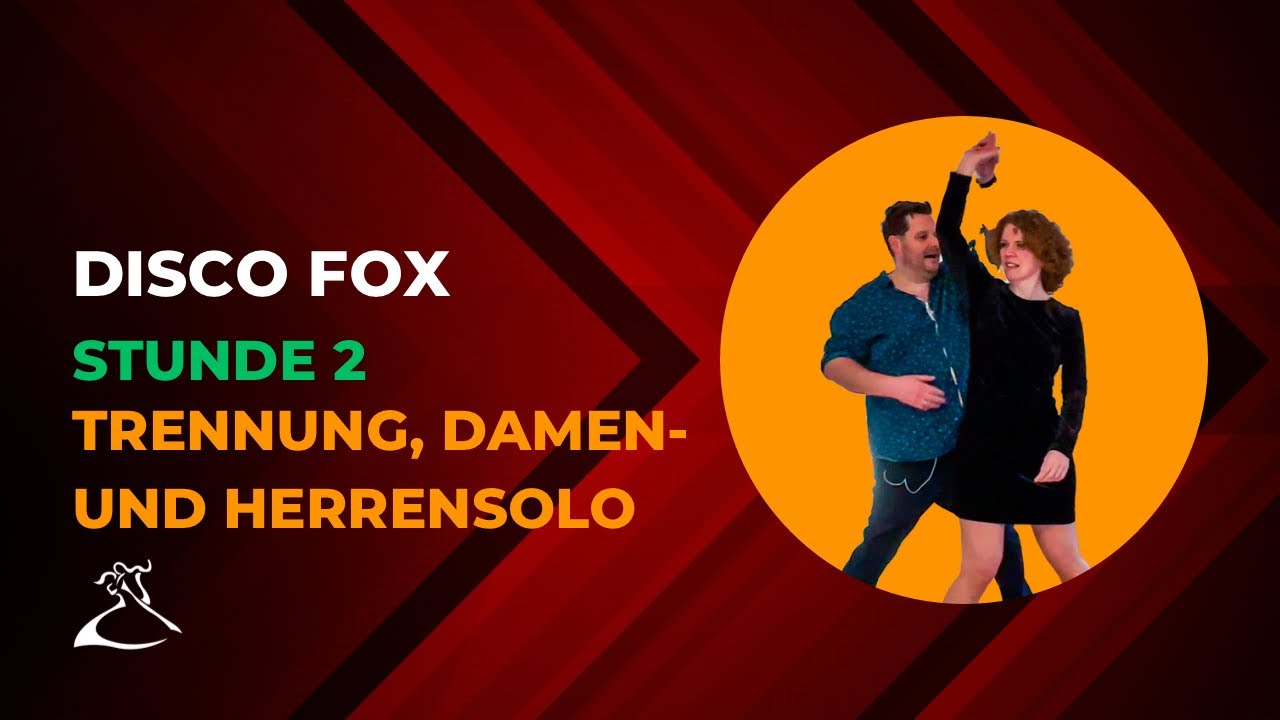 DiscoFox für Anfänger | Stunde 2 | tanzen lernen | Trennung, Damen- und Herrensolo