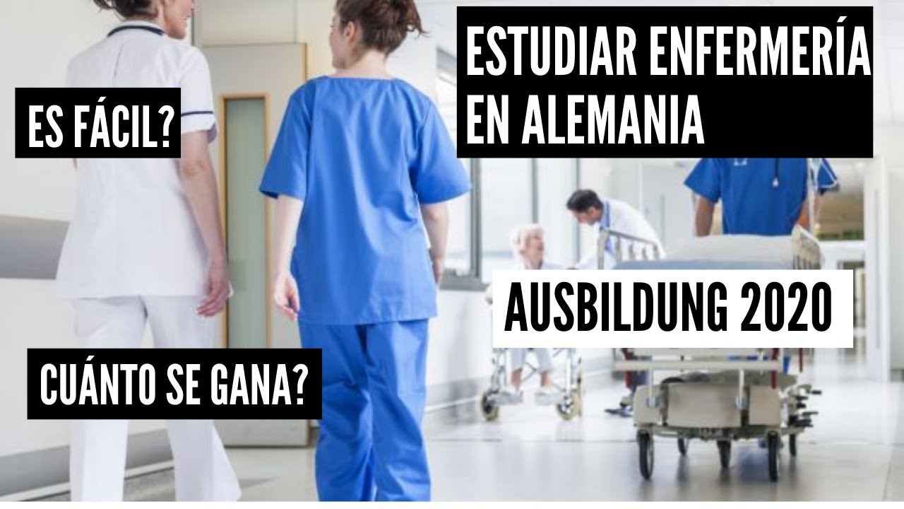 Estudiar ENFERMERÍA en Alemania - Ausbildung 2020 📘