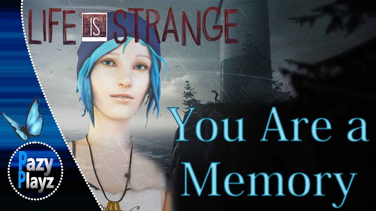 Life is Strange Tribute || Message To Bears - You Are a Memory ||