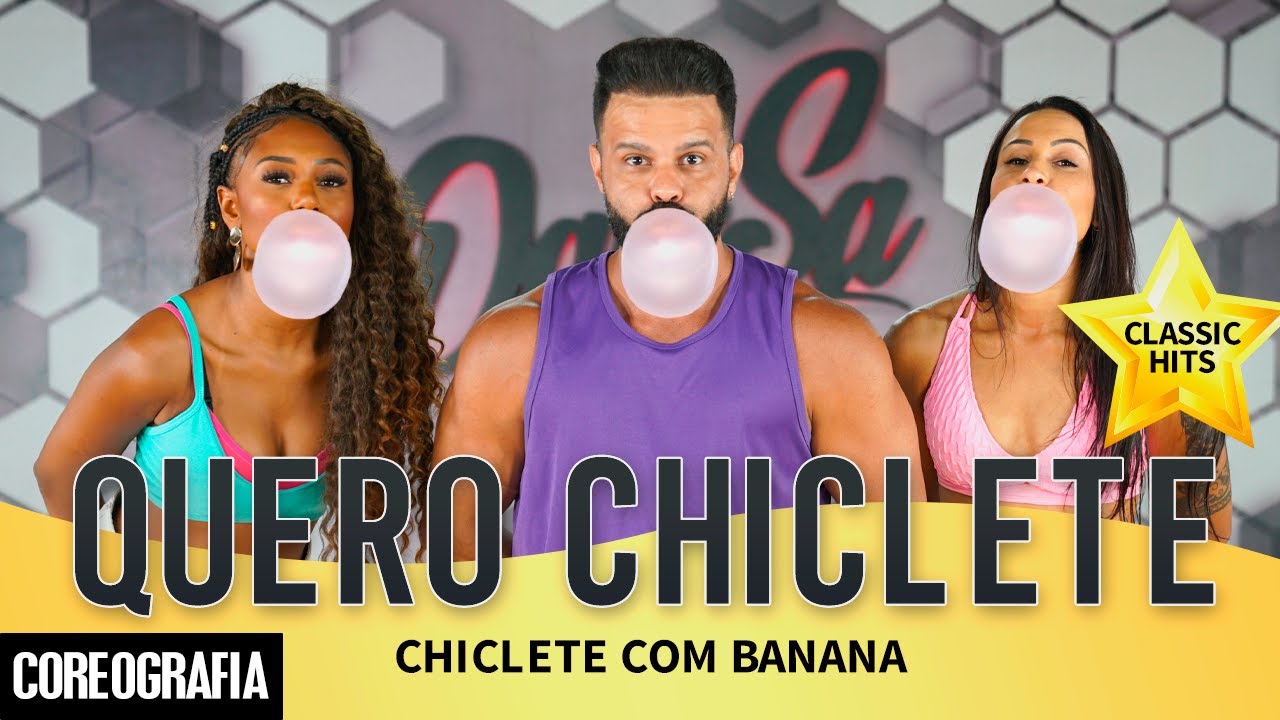 Quero Chiclete - Chiclete com Banana - Dan-Sa / Daniel Saboya (Coreografia)