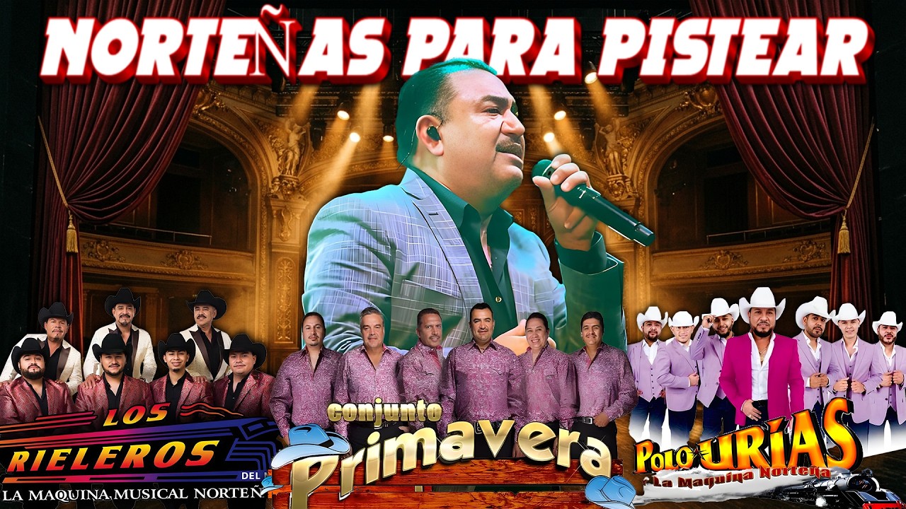 Puras Norteñas Pa' Pistear Mix 2026🍻Polo Urias, Los Rieleros Del Norte, Conjunto Primavera🍻