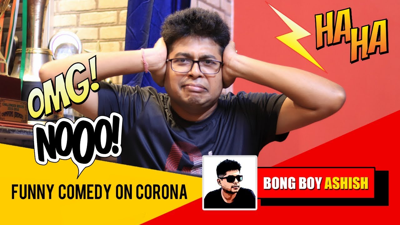 Funny Comedy on CORONA | Corona Hilarious Comedy | Corona Comedy | Bong Boy Ashish