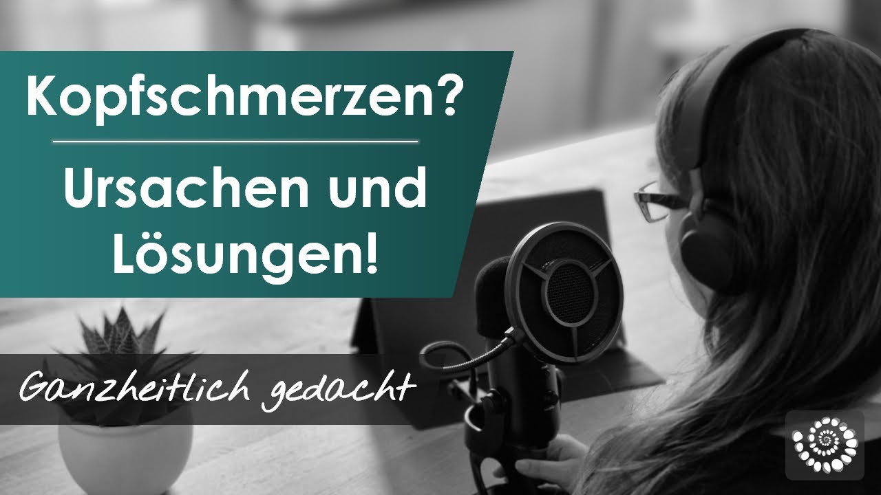 Kopfschmerzen ganzheitlich verstehen: Ursachen und Lösungen