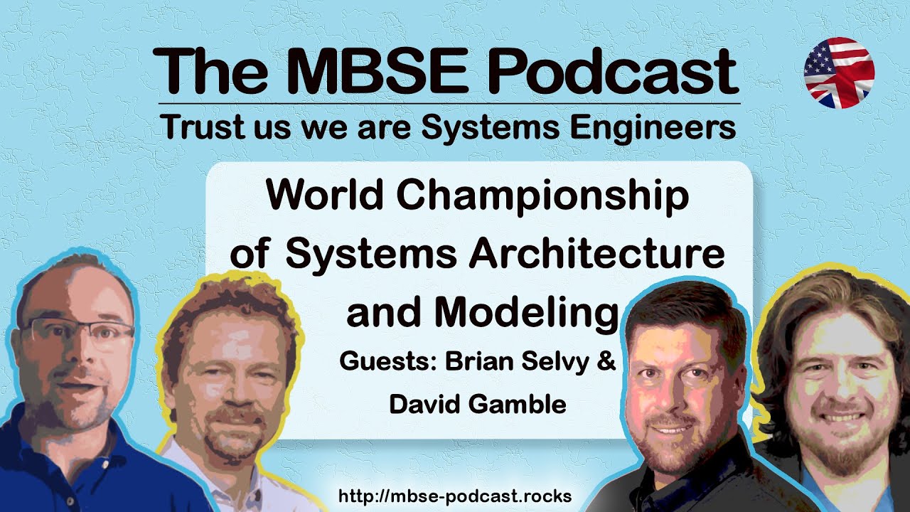 [Episode 56] - World Championships of Systems Architecture and Modeling w Brian Selvy & David Gamble