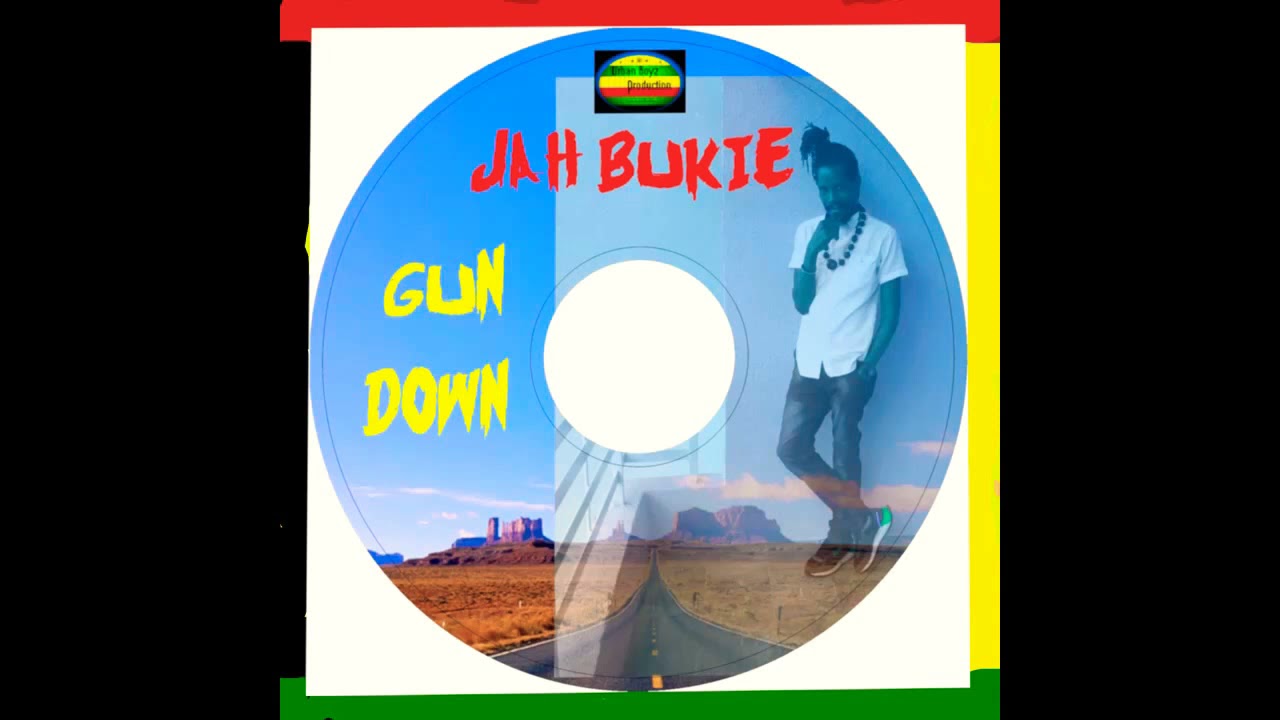 Gun Down By Jah Bukie