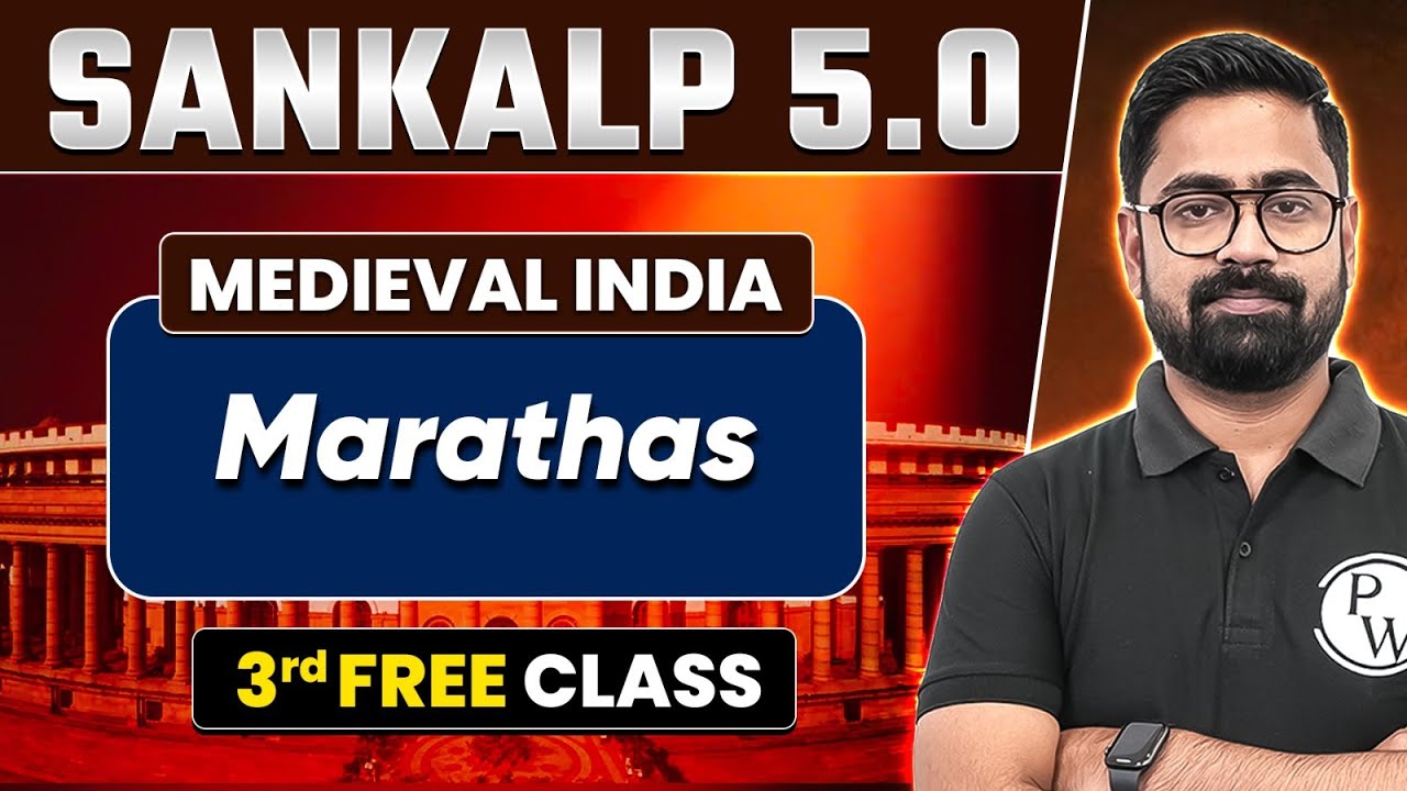 Marathas | Medieval India | Sankalp 5.0 - 3rd Free Class | PW OnlyIAS