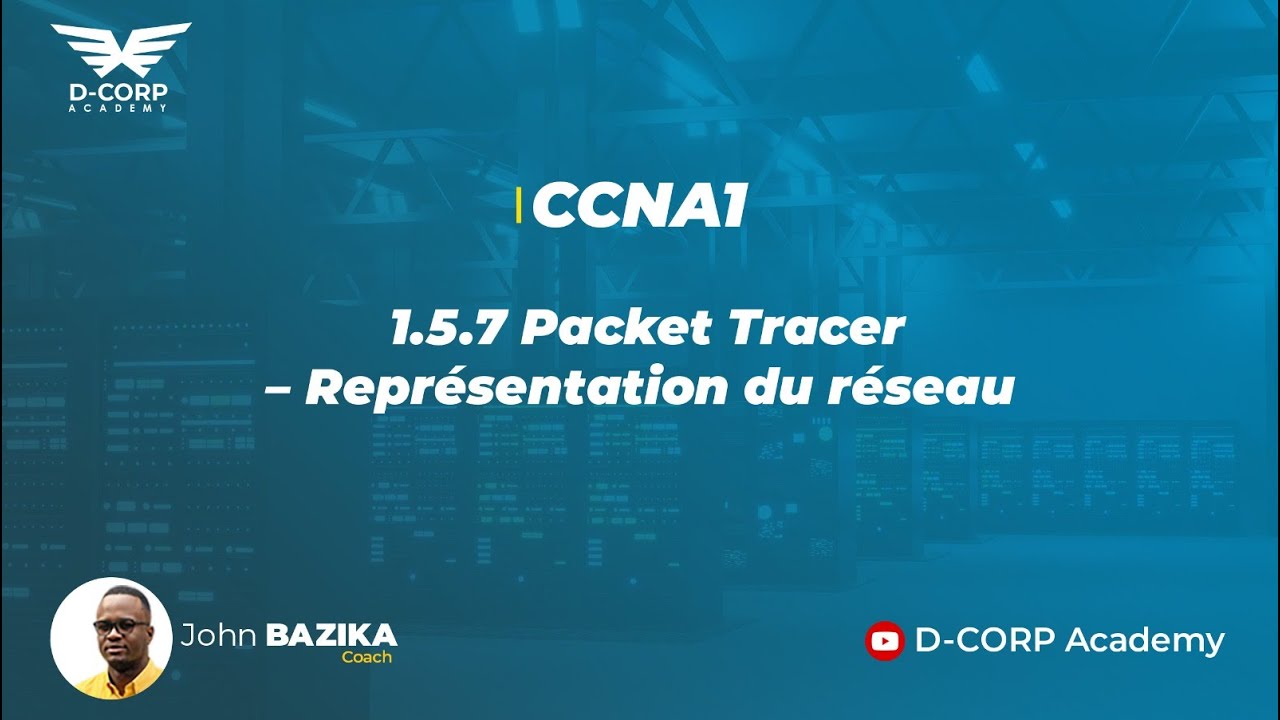 1.5.7 Packet Tracer – Représentation du réseau
