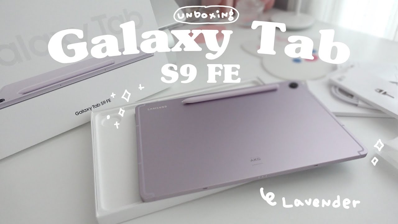 Samsung Galaxy tab S9 FE Aesthetic unboxing / Lavender color / 128GB / 갤럭시탭 S9 FE