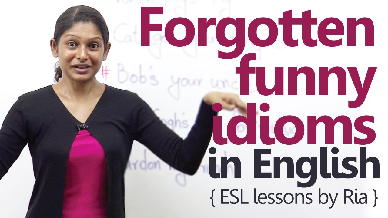 5 Forgotten funny idioms in English - Free Spoken English Lessons