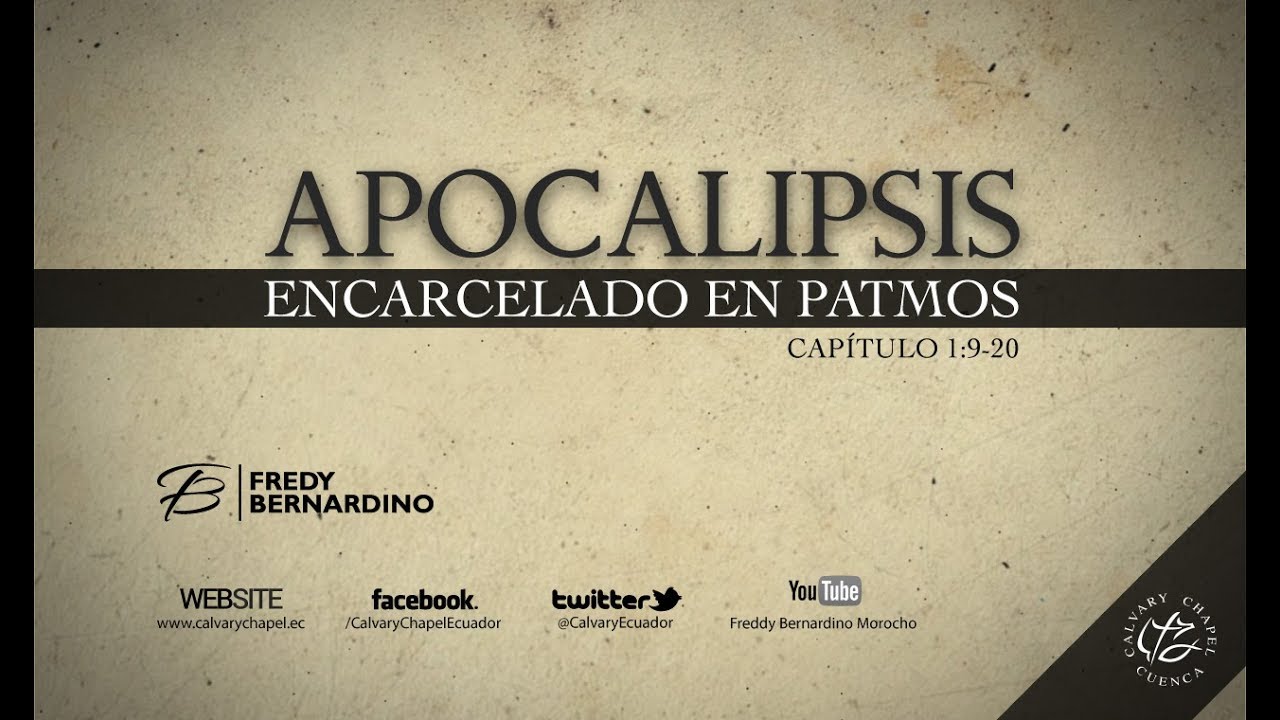 ENCARCELADO EN PATMOS (003 APOCALIPSIS 1:9-20)