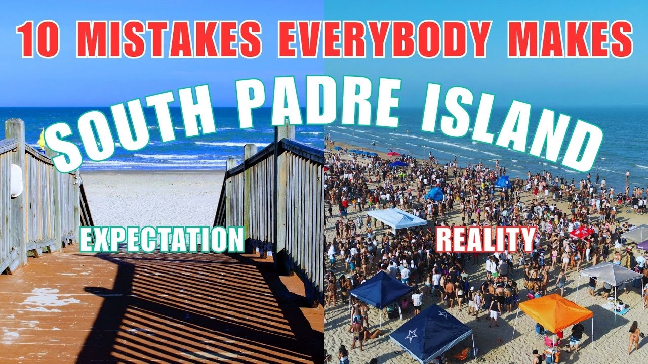 South Padre Island 2026 | 10 Things That WILL Ruin Your Vacation