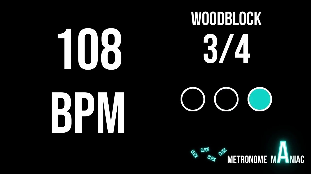 3/4 Metronome 108 BPM
