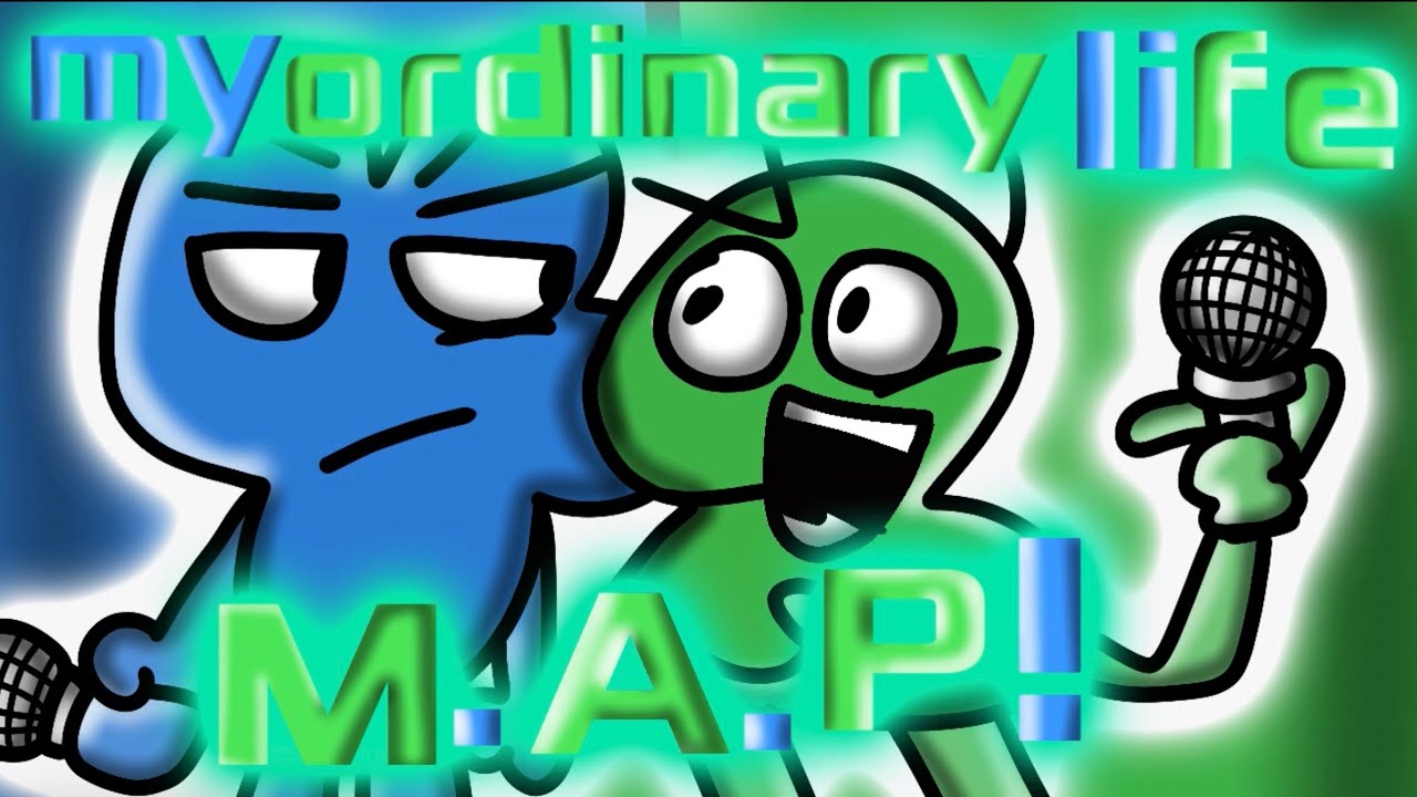 BFDI My Ordinary Life M.A.P (COMPLETED)