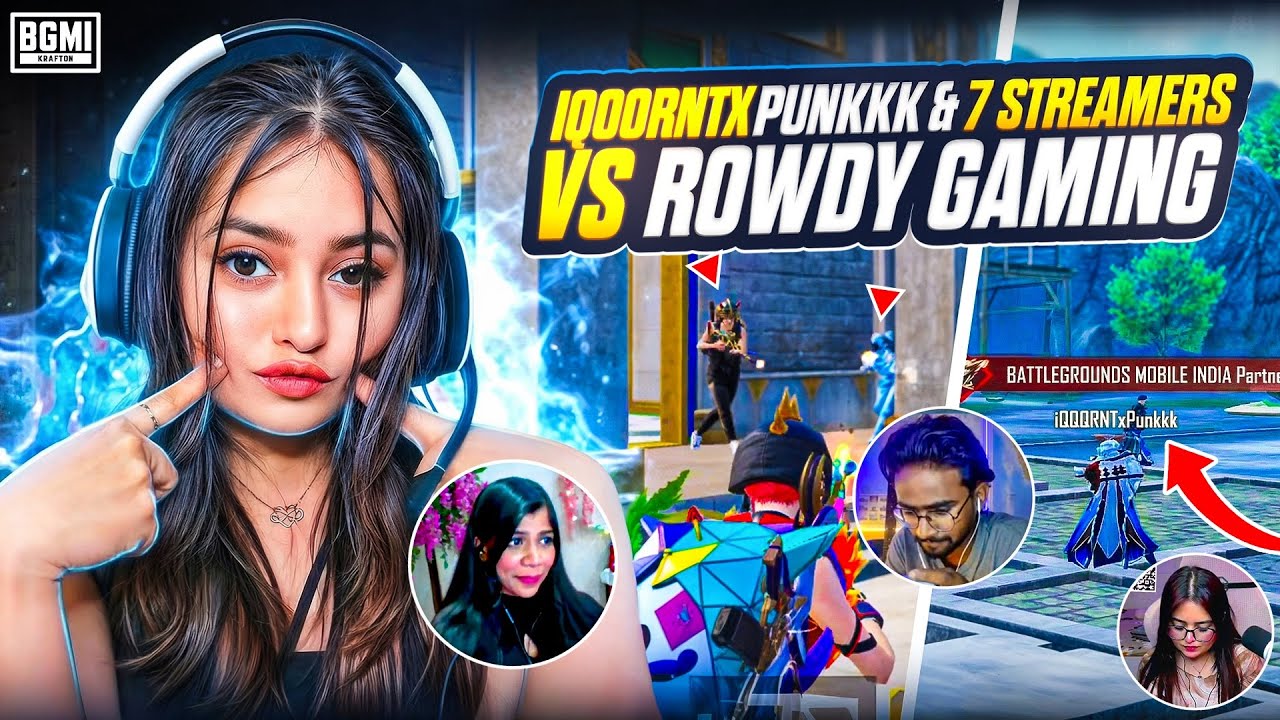 RNTX PUNKKK & 7 STREAMERS VS ROWDY GAMING🔥😎 || BGMI ||