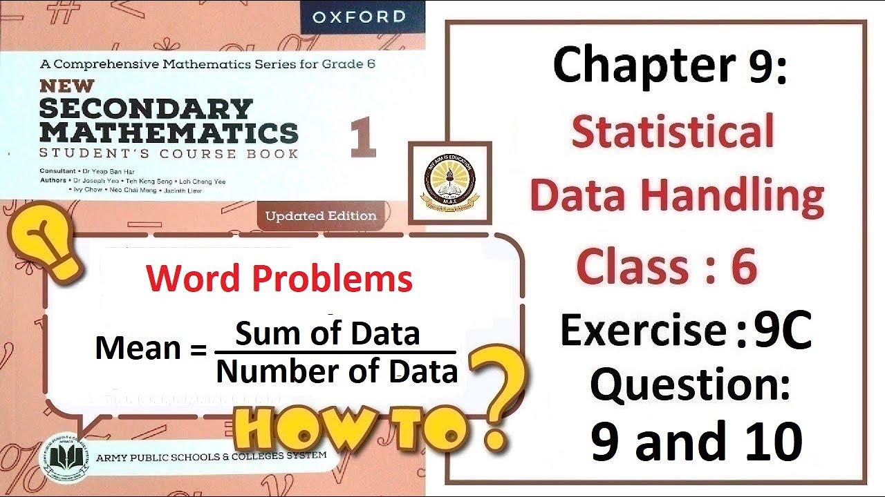 Exercise 9C Questions 9 and 10 (Mean) – Math Class 6 Army Public School (APS).