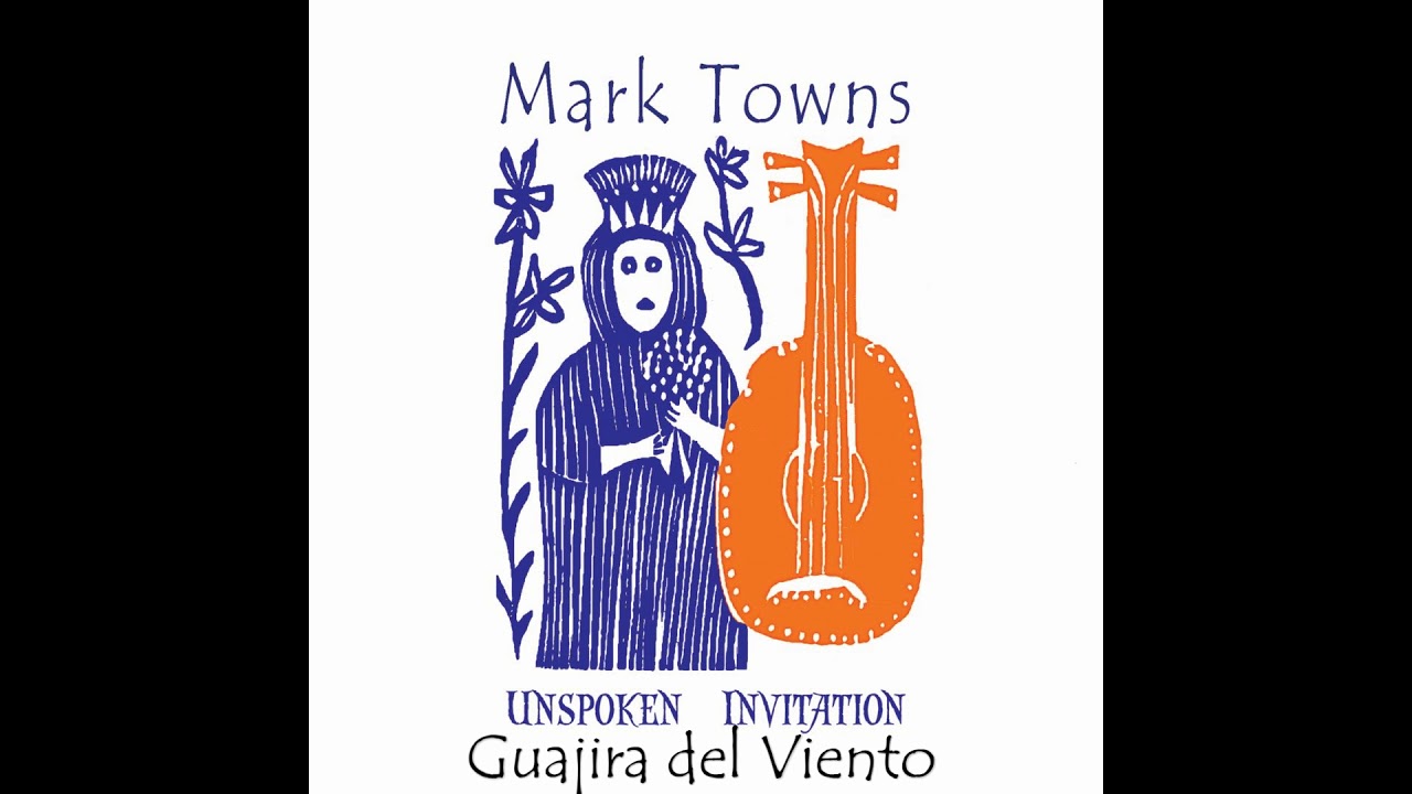 Mark Towns Latin Jazz Band - Guajira del Viento