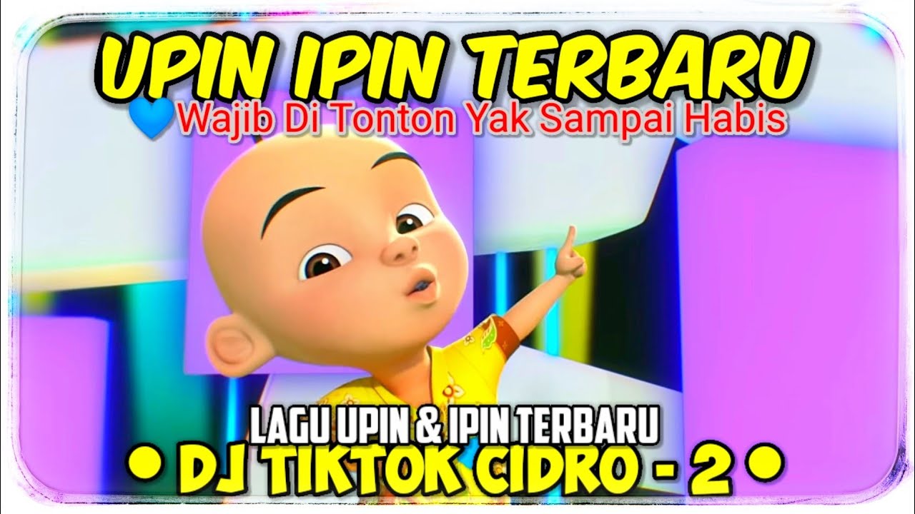DJ TIKTOK | CIDRO 2 versi UPIN & IPIN TERBARU [ FULL DANCE UPIN & IPIN ]