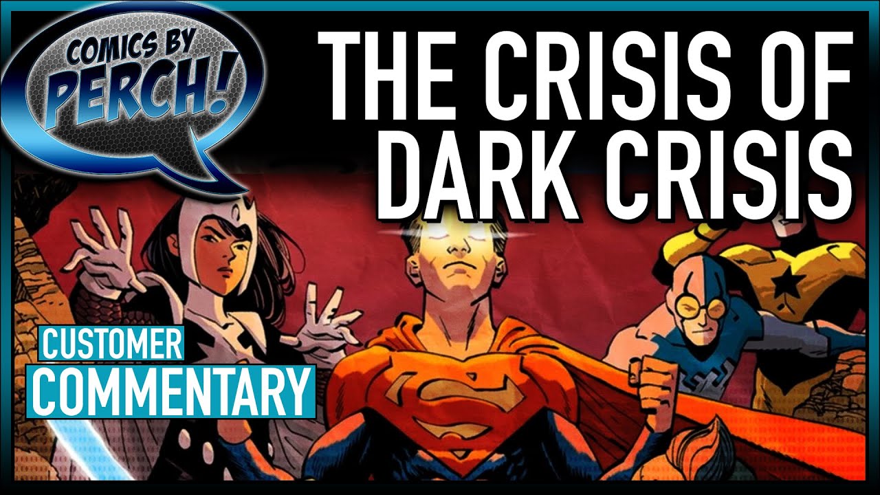 The crisis of Dark Crisis